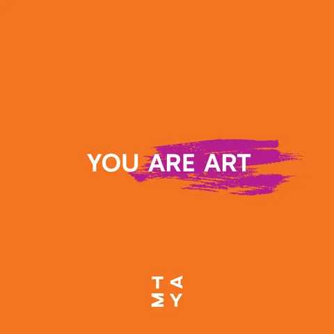 You are art