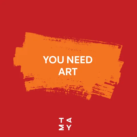 You need art